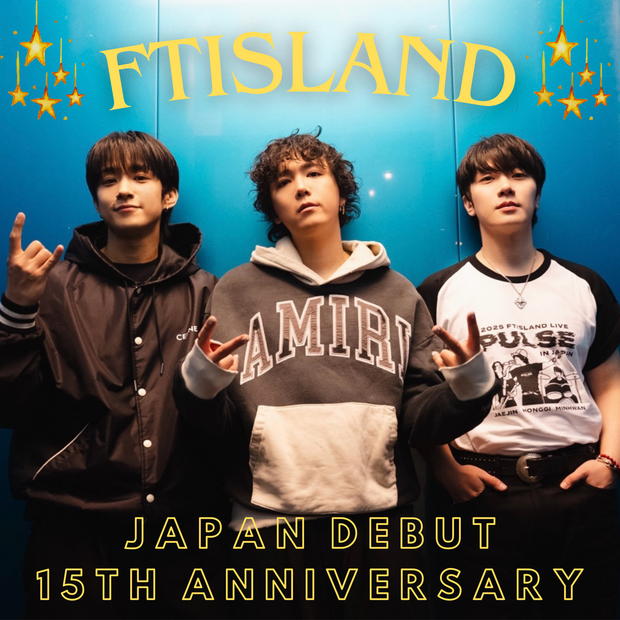 FTISLAND 15周年 お祝い広告プロジェクト