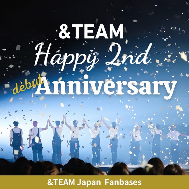 &TEAM Happy 2nd Début Anniversary Project